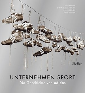 Unternehmen Sport: Die Geschichte von Adidas